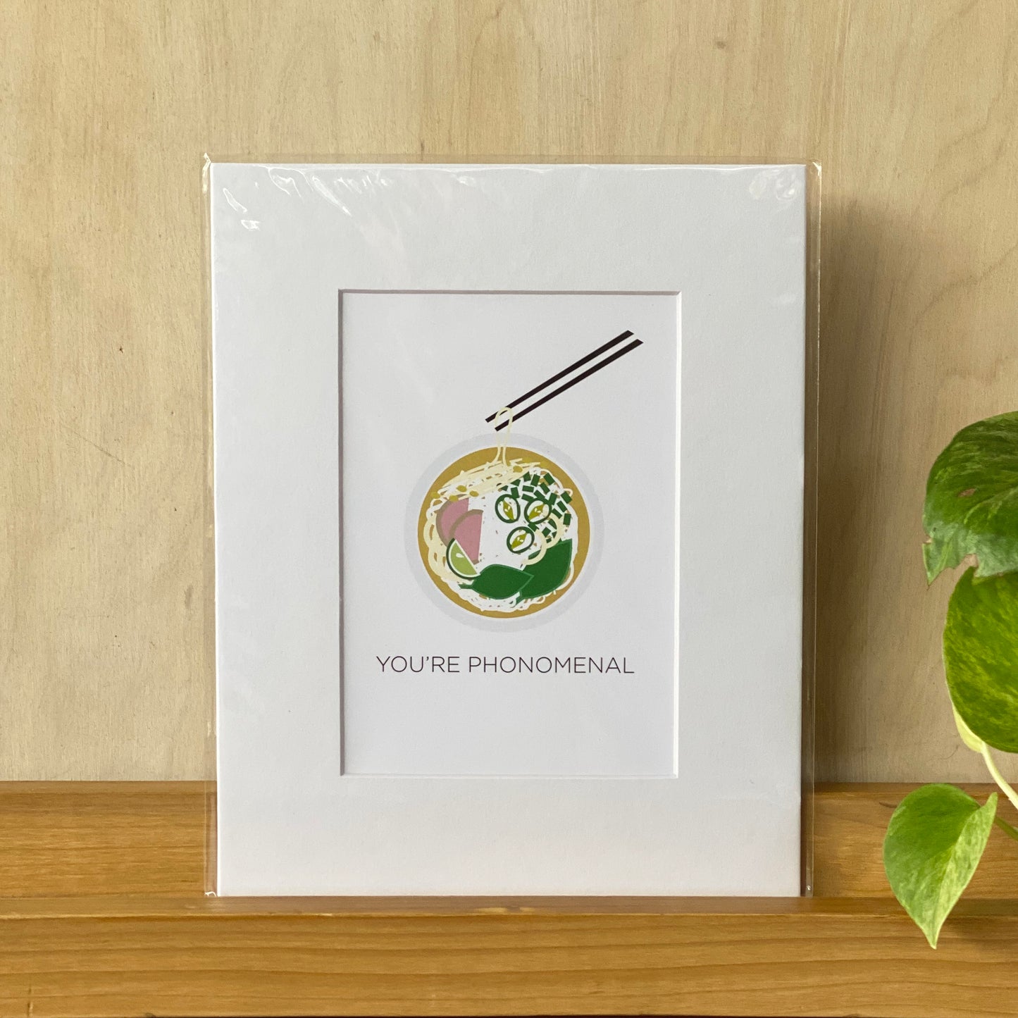 You're Phonomenal Print